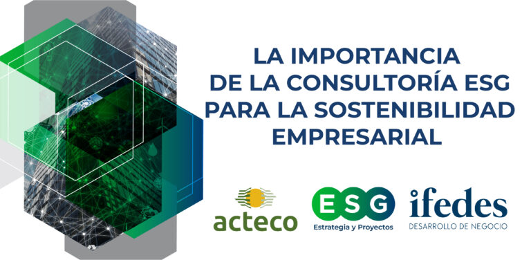 Lee más sobre el artículo La Consultoría ESG: Un Impulso Estratégico para la Sostenibilidad Empresarial